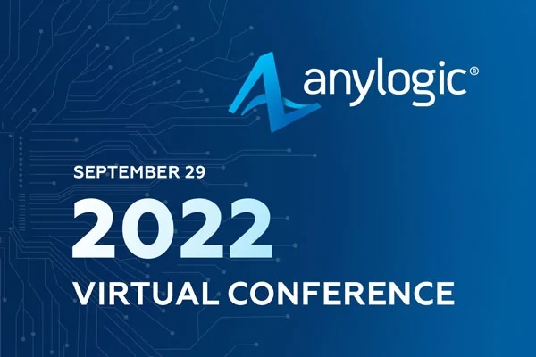 AnyLogic大会2022:结果、亮点和视频