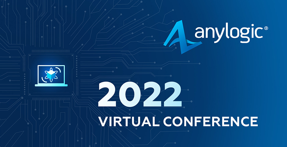 AnyLogic大会2022演讲